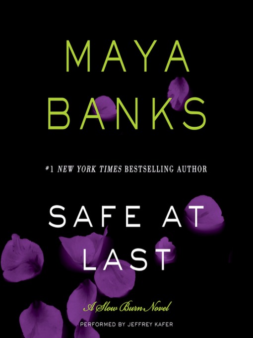 Title details for Safe at Last by Maya Banks - Available